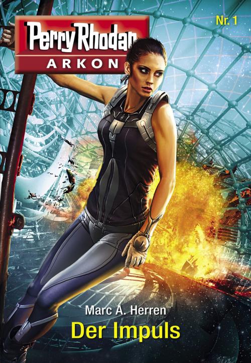 Cover of the book Arkon 1: Der Impuls by Marc A. Herren, Perry Rhodan digital