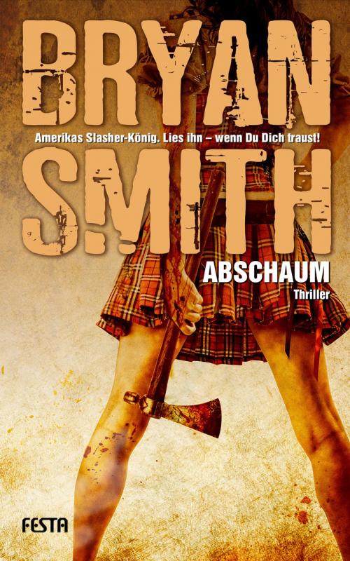 Cover of the book Abschaum by Bryan Smith, Festa Verlag