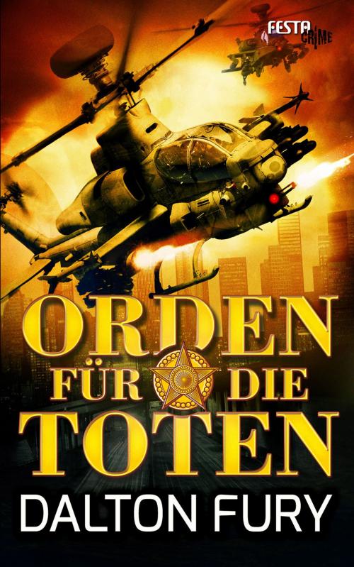 Cover of the book Orden für die Toten by Dalton Fury, Festa Verlag