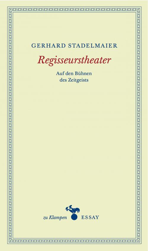 Cover of the book Regisseurstheater by Gerhard Stadelmaier, zu Klampen Verlag