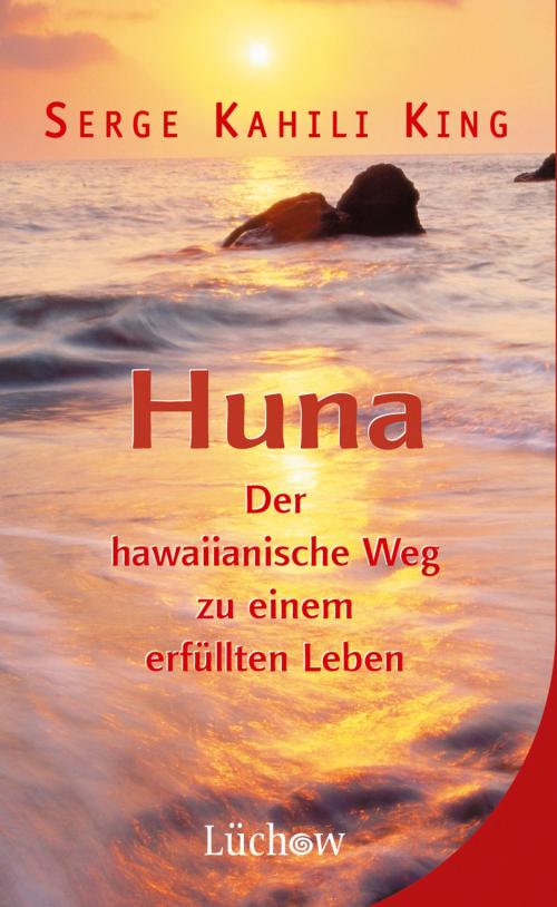 Cover of the book Huna by Serge Kahili King, Lüchow Verlag