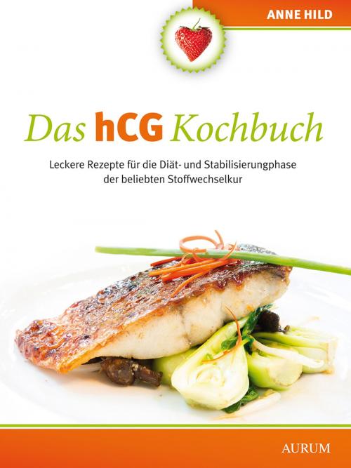 Cover of the book Das hCG Kochbuch by Anne Hild, Aurum Verlag