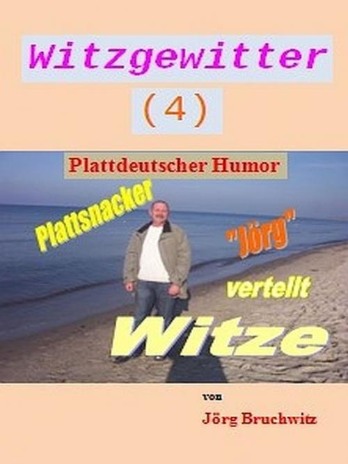 Cover of the book Witzgewitter 3 by Jörg Bruchwitz, Jörg Bruchwitz