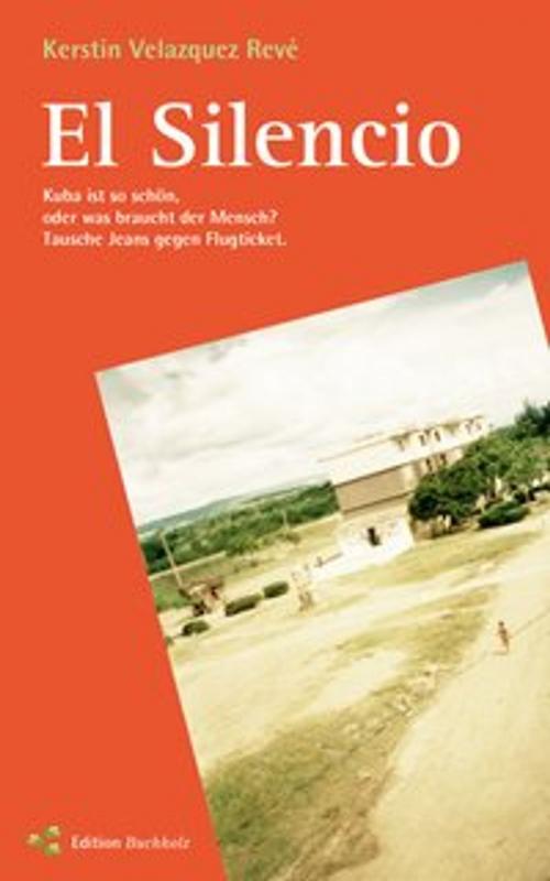 Cover of the book El Silencio by Kerstin Velazquez Revè, DEVA Verlag