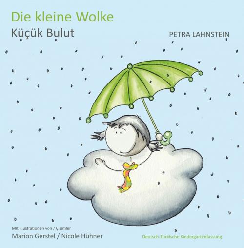 Cover of the book Die kleine Wolke KITA-Version dt./türk. by Petra Lahnstein, Gute Ideen Verlag
