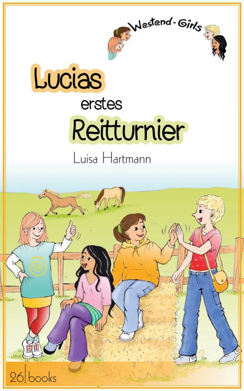 Cover of the book Lucias erstes Reitturnier by Luisa Hartmann, 26 books