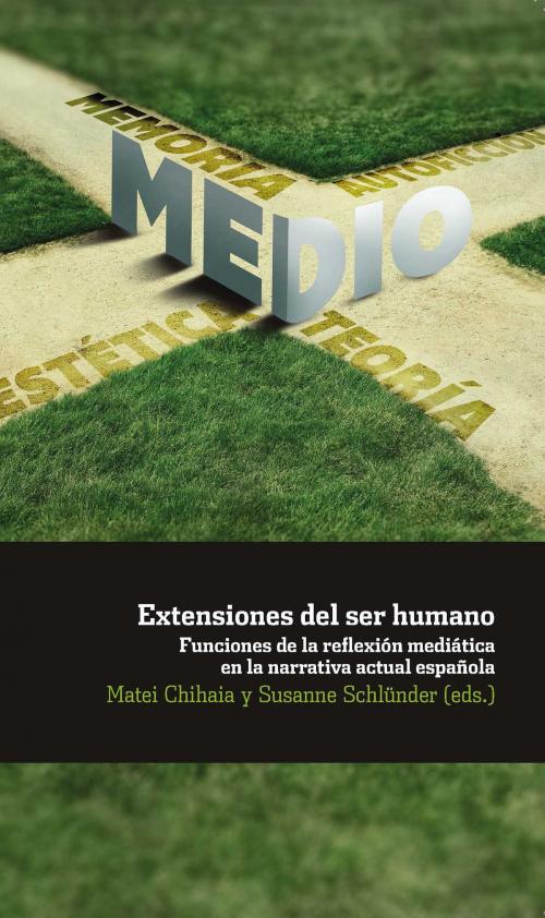 Cover of the book Extensiones del ser humano by , Iberoamericana Editorial Vervuert
