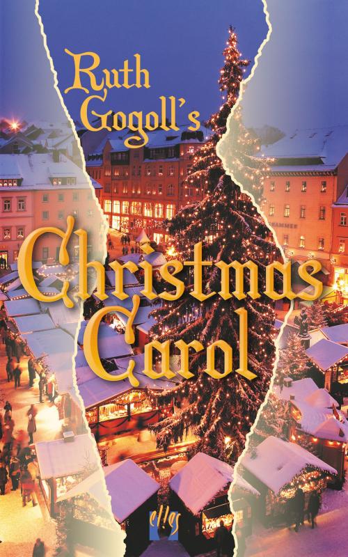 Cover of the book Ruth Gogoll's Christmas Carol by Ruth Gogoll, édition el!es