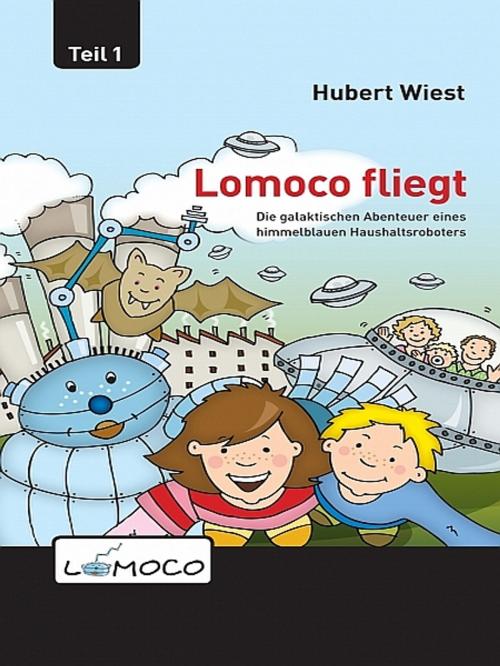 Cover of the book Lomoco fliegt by Hubert Wiest, XinXii-GD Publishing
