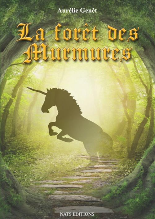 Cover of the book La forêt des Murmures by Aurélie Genêt, Nats Editions