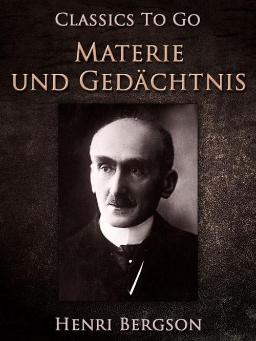 Cover of the book Materie und Gedächtnis by Henri Bergson, Otbebookpublishing