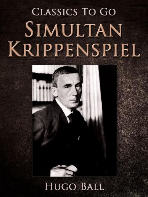 Cover of the book Simultan Krippenspiel by Hugo Ball, Otbebookpublishing