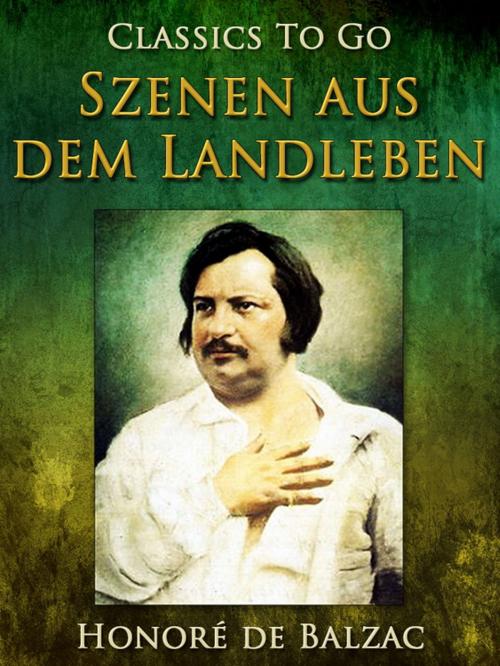 Cover of the book Szenen aus dem Landleben by Honoré de Balzac, Otbebookpublishing