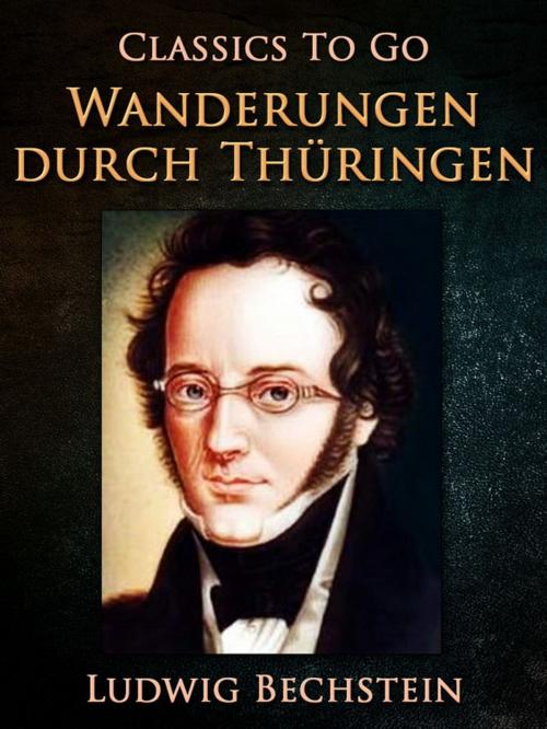 Cover of the book Wanderungen durch Thüringen by Ludwig Bechstein, Otbebookpublishing