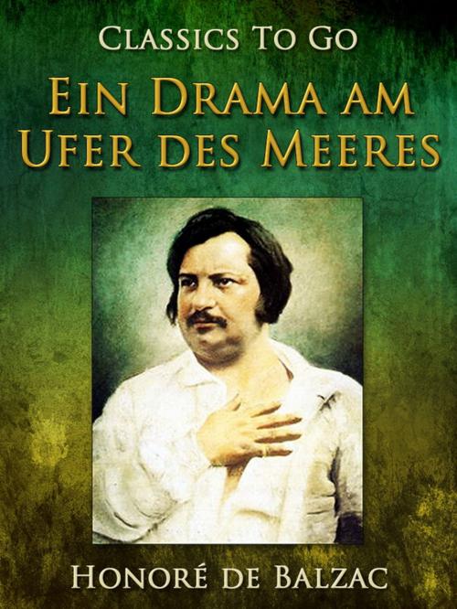 Cover of the book Ein Drama am Ufer des Meeres by Honoré de Balzac, Otbebookpublishing