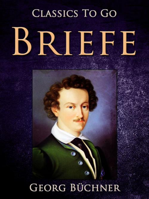 Cover of the book Briefe by Georg Büchner, Otbebookpublishing