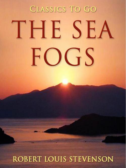 Cover of the book The Sea Fogs by Robert Louis Stevenson, Otbebookpublishing
