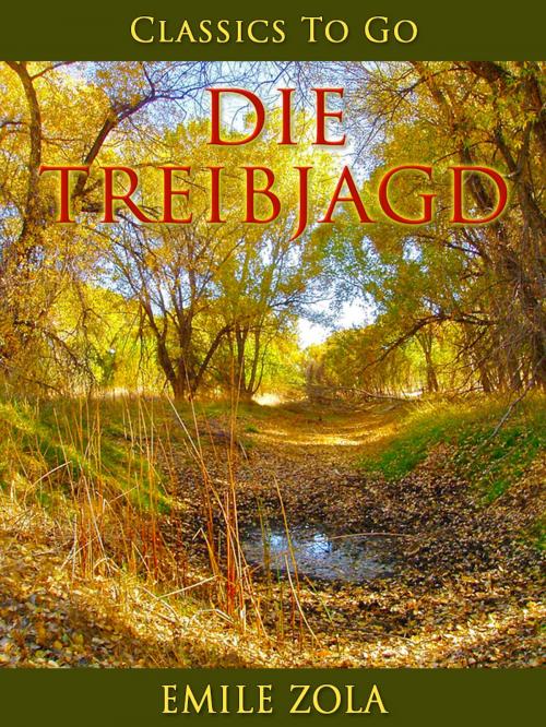 Cover of the book Die Treibjagd by Emile Zola, Otbebookpublishing