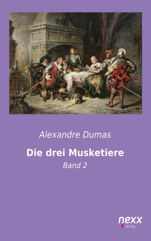 Cover of the book Die drei Musketiere by Alexandre Dumas, Nexx