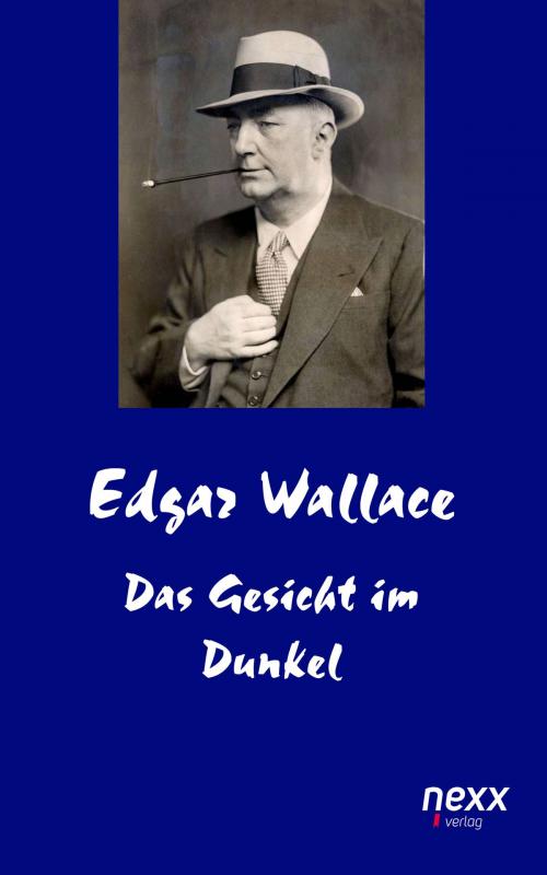 Cover of the book Das Gesicht im Dunkel by Edgar Wallace, Nexx