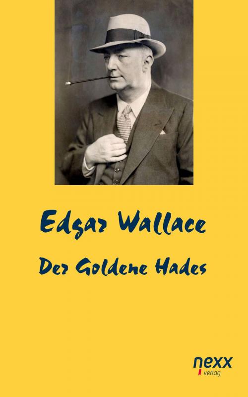 Cover of the book Der Goldene Hades by Edgar Wallace, Nexx