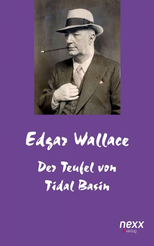 Cover of the book Der Teufel von Tidal Basin by Edgar Wallace, Nexx