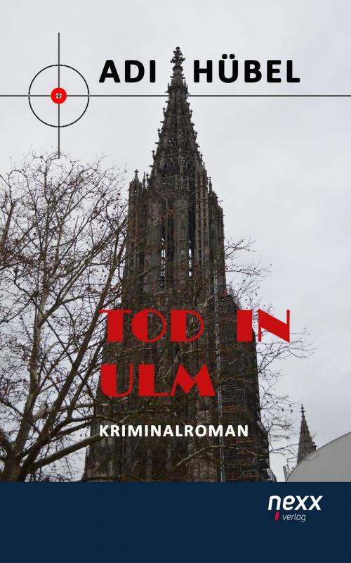 Cover of the book Tod in Ulm by Adi Hübel, Nexx