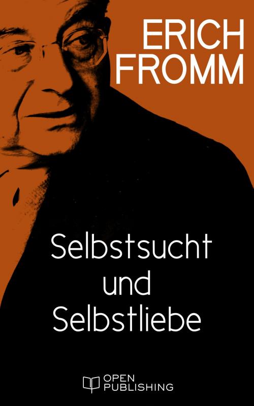 Cover of the book Selbstsucht und Selbstliebe by Erich Fromm, Edition Erich Fromm