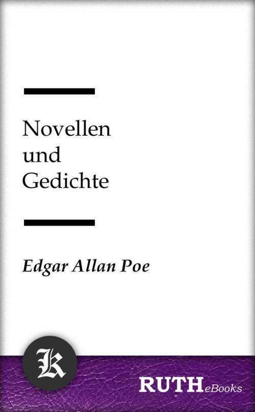 Cover of the book Novellen und Gedichte by Edgar Allan Poe, RUTHebooks