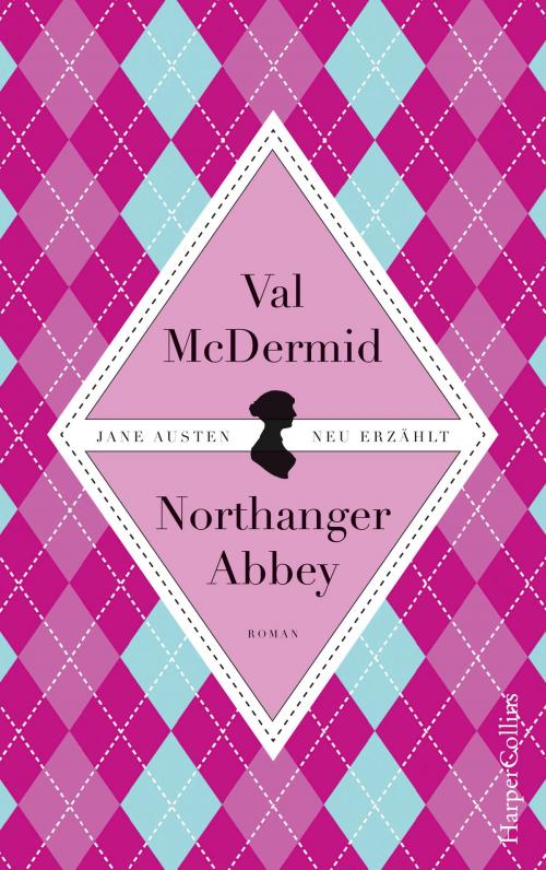 Cover of the book Jane Austens Northanger Abbey by Val McDermid, HarperCollins