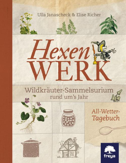 Cover of the book Hexenwerk by Ulla Janascheck, Elise Richer, Freya