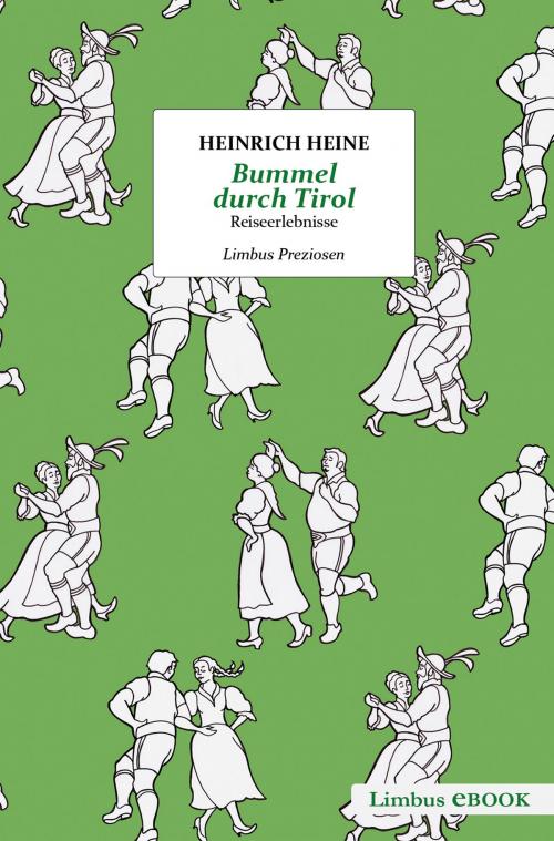 Cover of the book Bummel durch Tirol by Heinrich Heine, Limbus Verlag