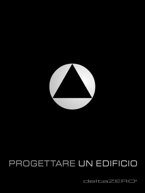 Cover of the book Progettare un edificio by Stefano De Angelis, Maria Mazza, Stefano De Angelis