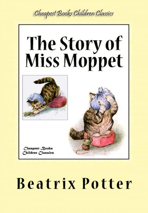 Cover of the book The Story of Miss Moppet by Beatrix Potter, eKitap Projesi