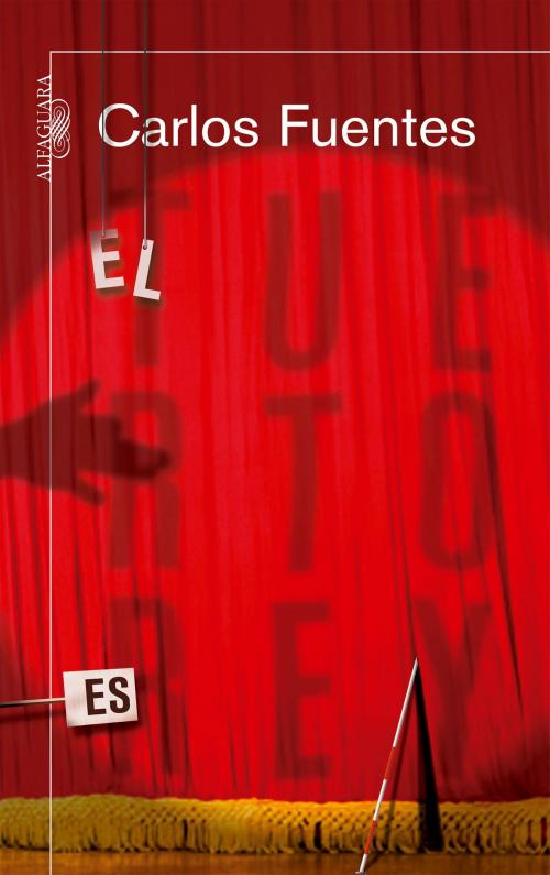 Cover of the book El tuerto es rey by Carlos Fuentes, Penguin Random House Grupo Editorial México