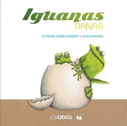 Cover of the book Iguanas ranas by Catalina Kühne, CIDCLI