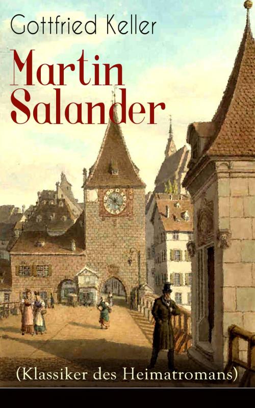 Cover of the book Martin Salander (Klassiker des Heimatromans) by Gottfried Keller, e-artnow