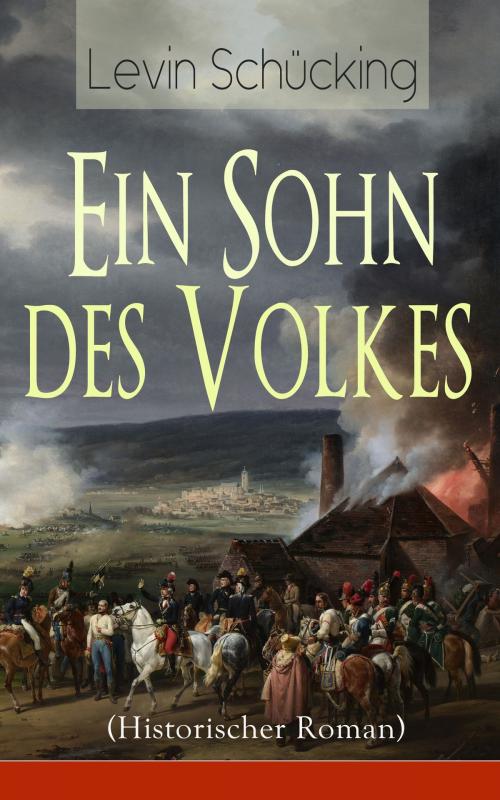 Cover of the book Ein Sohn des Volkes (Historischer Roman) by Levin Schücking, e-artnow