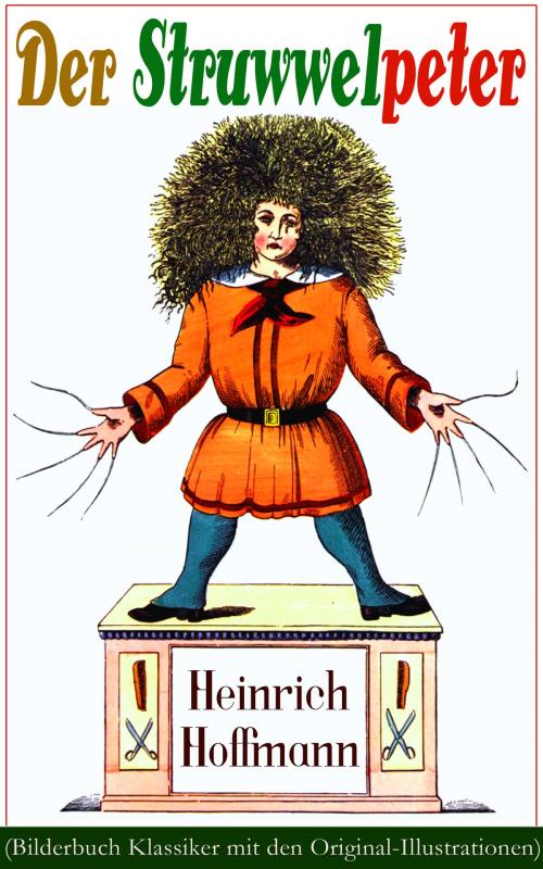 Cover of the book Der Struwwelpeter (Bilderbuch Klassiker mit den Original-Illustrationen) by Heinrich Hoffmann, e-artnow