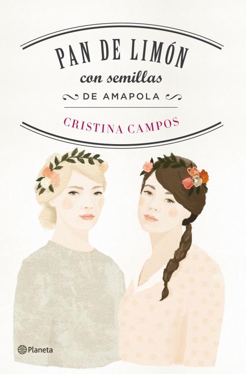 Cover of the book Pan de limón con semillas de amapola by Cristina Campos, Grupo Planeta