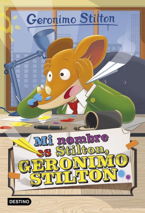 Cover of the book Mi nombre es Stilton, Geronimo Stilton by Geronimo Stilton, Grupo Planeta
