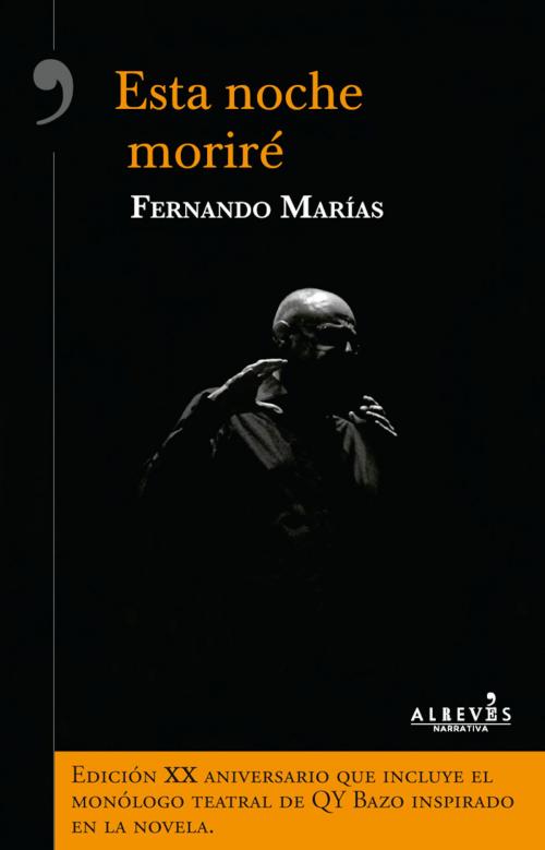 Cover of the book Esta noche moriré by Fernando Marías, Editorial Alrevés