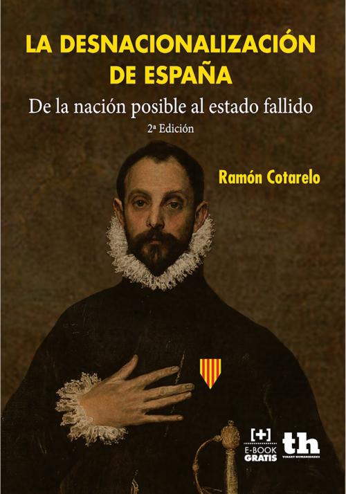 Cover of the book La desnacionalización de España by Ramón Cotarelo, Tirant Lo Blanch