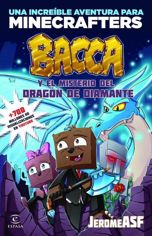 Cover of the book Minecraft. Bacca y el misterio del dragón de diamante by JeromeASF, Grupo Planeta