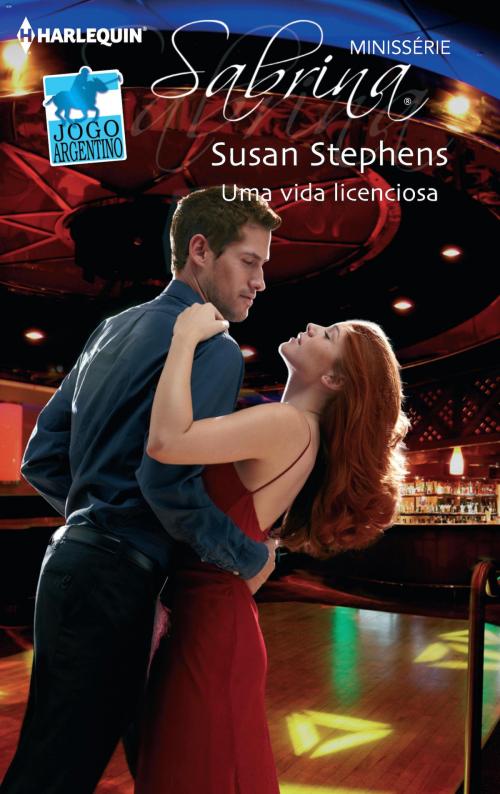 Cover of the book Uma vida licenciosa by Susan Stephens, Harlequin, uma divisão de HarperCollins Ibérica, S.A.