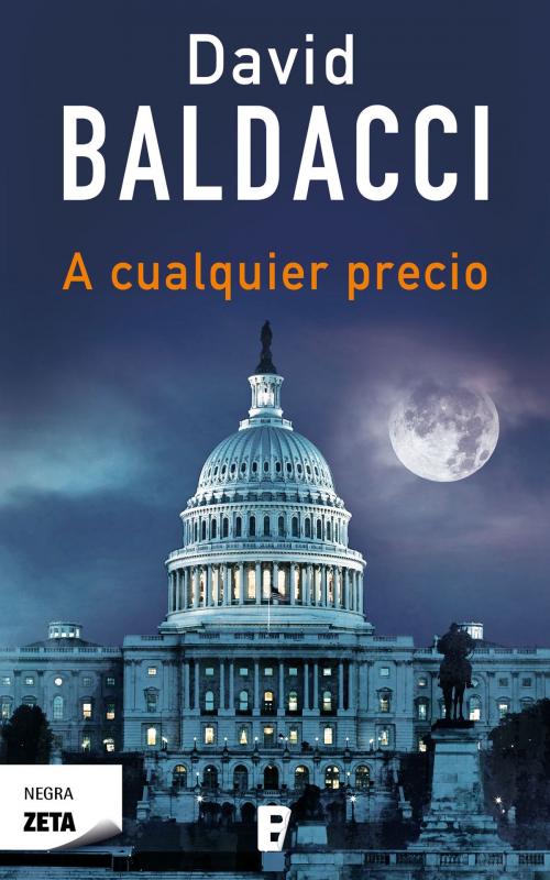 Cover of the book A cualquier precio by David Baldacci, Penguin Random House Grupo Editorial España