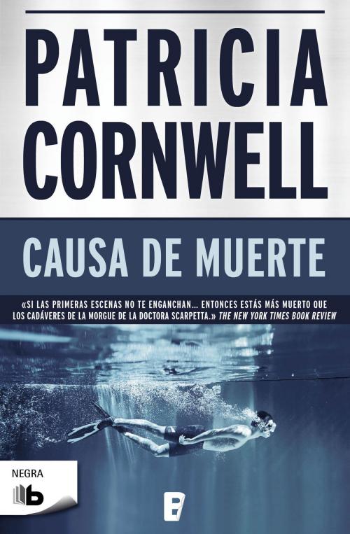 Cover of the book Causa de muerte (Doctora Kay Scarpetta 7) by Patricia Cornwell, Penguin Random House Grupo Editorial España