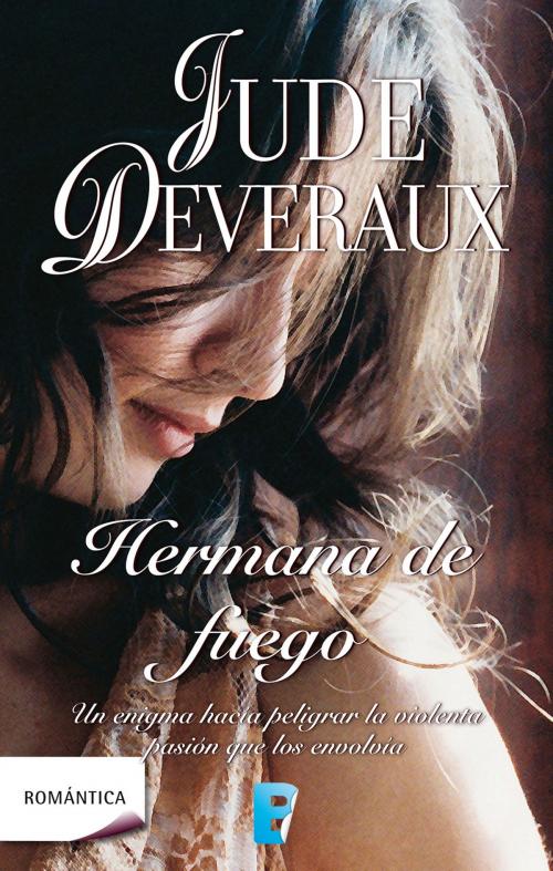 Cover of the book Hermana de fuego by Jude Deveraux, Penguin Random House Grupo Editorial España