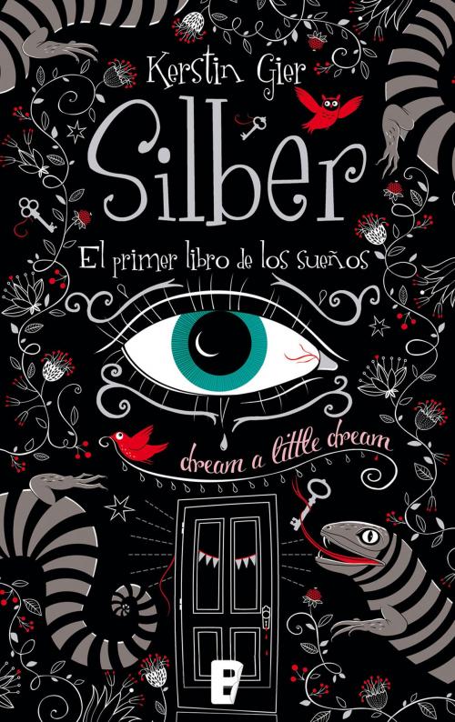 Cover of the book Silber. El primer libro de los sueños (Silber 1) by Kerstin Gier, Penguin Random House Grupo Editorial España