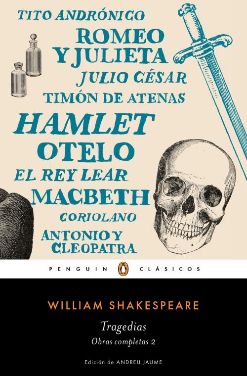 Cover of the book Tragedias (Obra completa Shakespeare 2) by William Shakespeare, Penguin Random House Grupo Editorial España